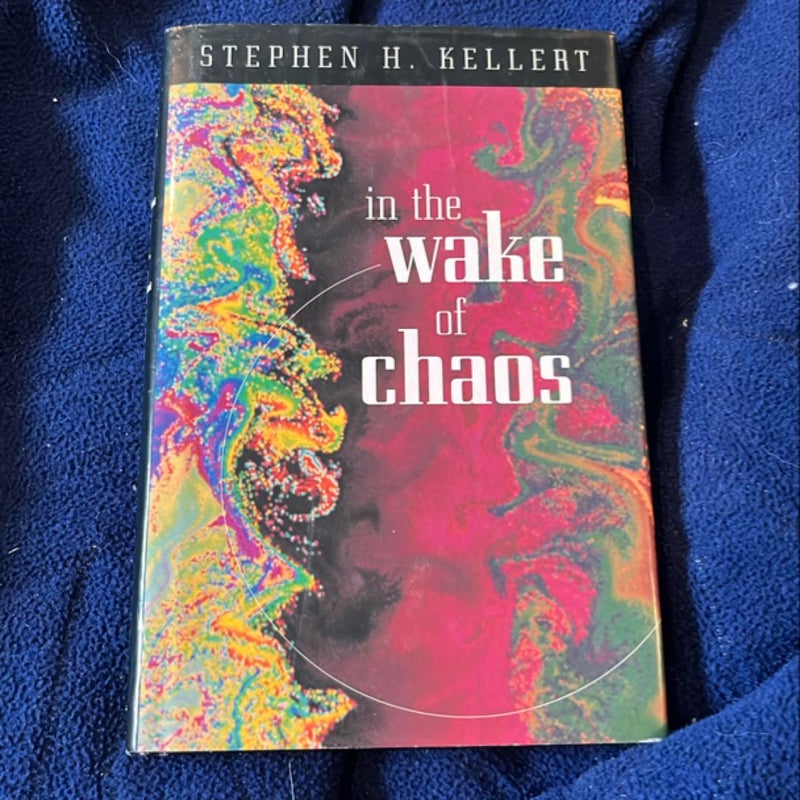 In the Wake of Chaos