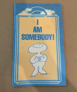 I Am Somebody 