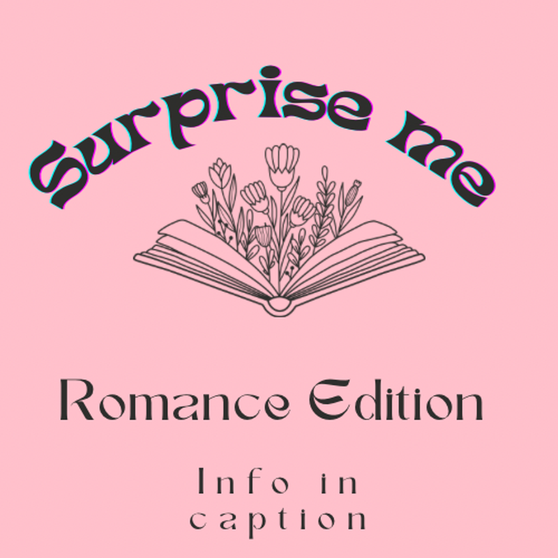 SURPRISE ME: ROMANCE EDITION