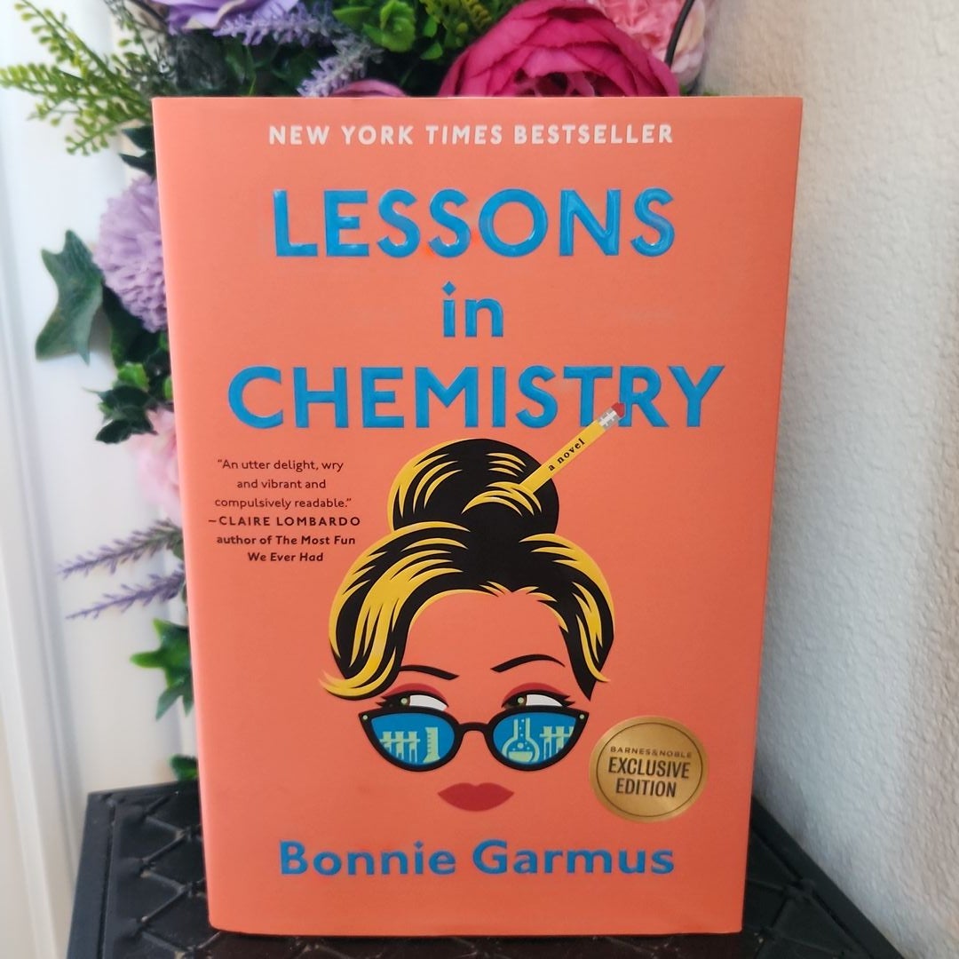 Lessons in Chemistry (B&N Book of the Year) by Bonnie Garmus, Hardcover