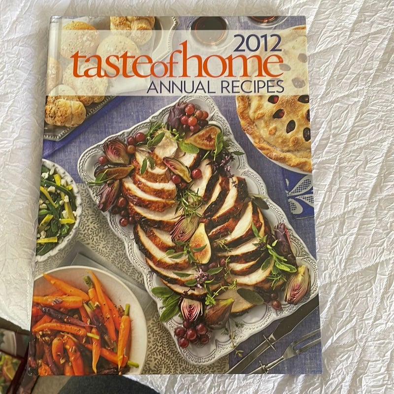 Taste of Home Annual Recipes 2012