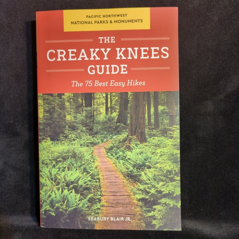 The Creaky Knees Guide Pacific Northwest National Parks and Monuments