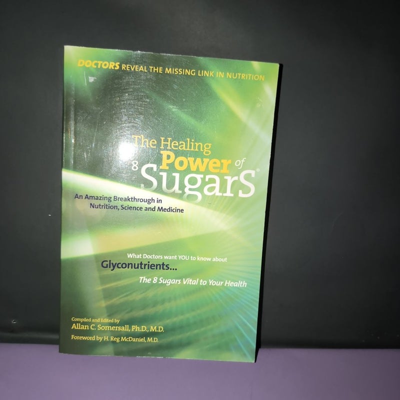 The Healing Power of 8 Sugars