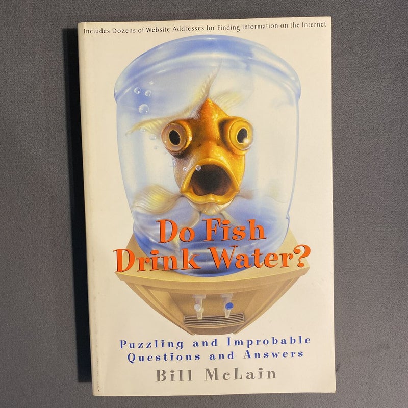 Do Fish Drink Water?