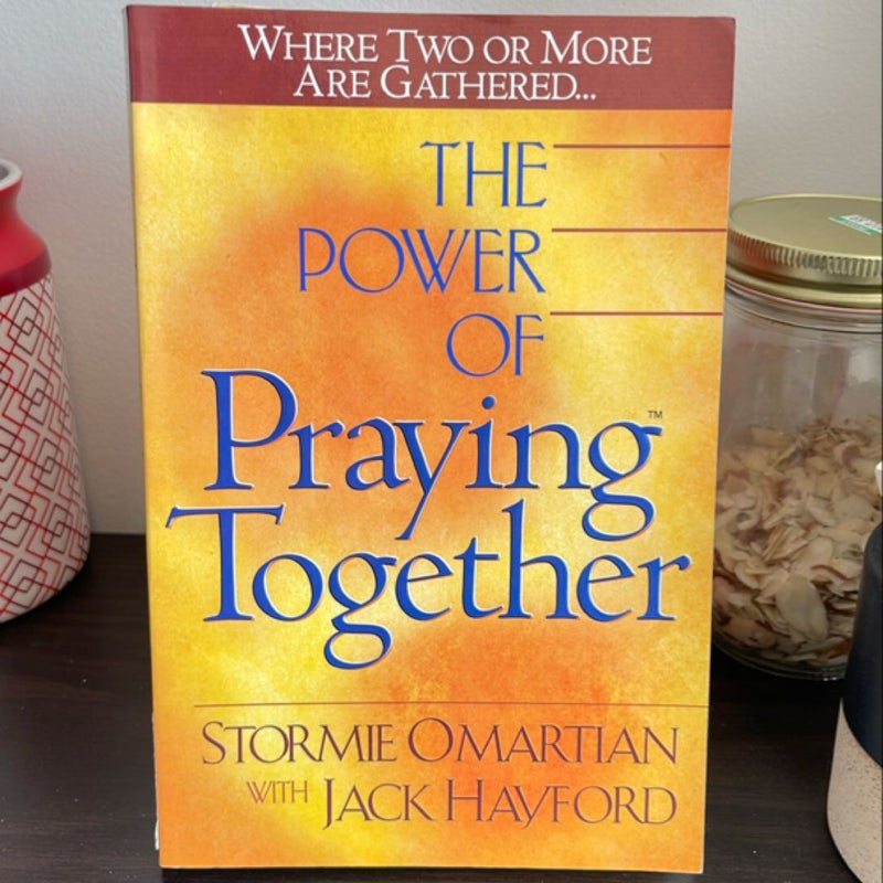 The Power of Praying Together