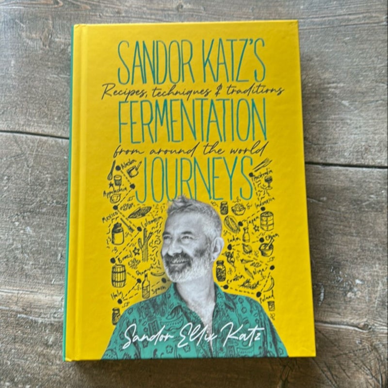 Sandor Katz's Fermentation Journeys