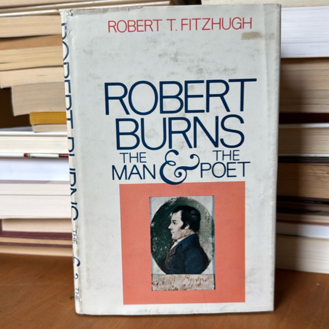 Robert Burns: The Man and the Poet