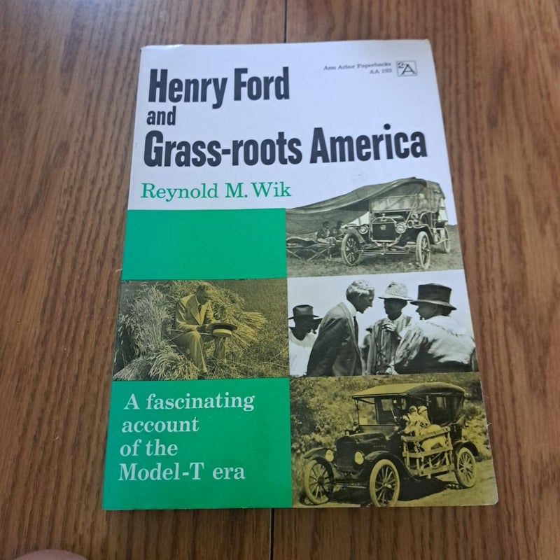Henry Ford and Grass-Roots America
