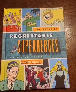 The League of Regrettable superheroes