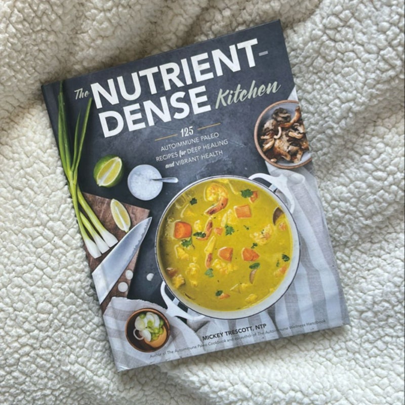 The Nutrient-Dense Kitchen