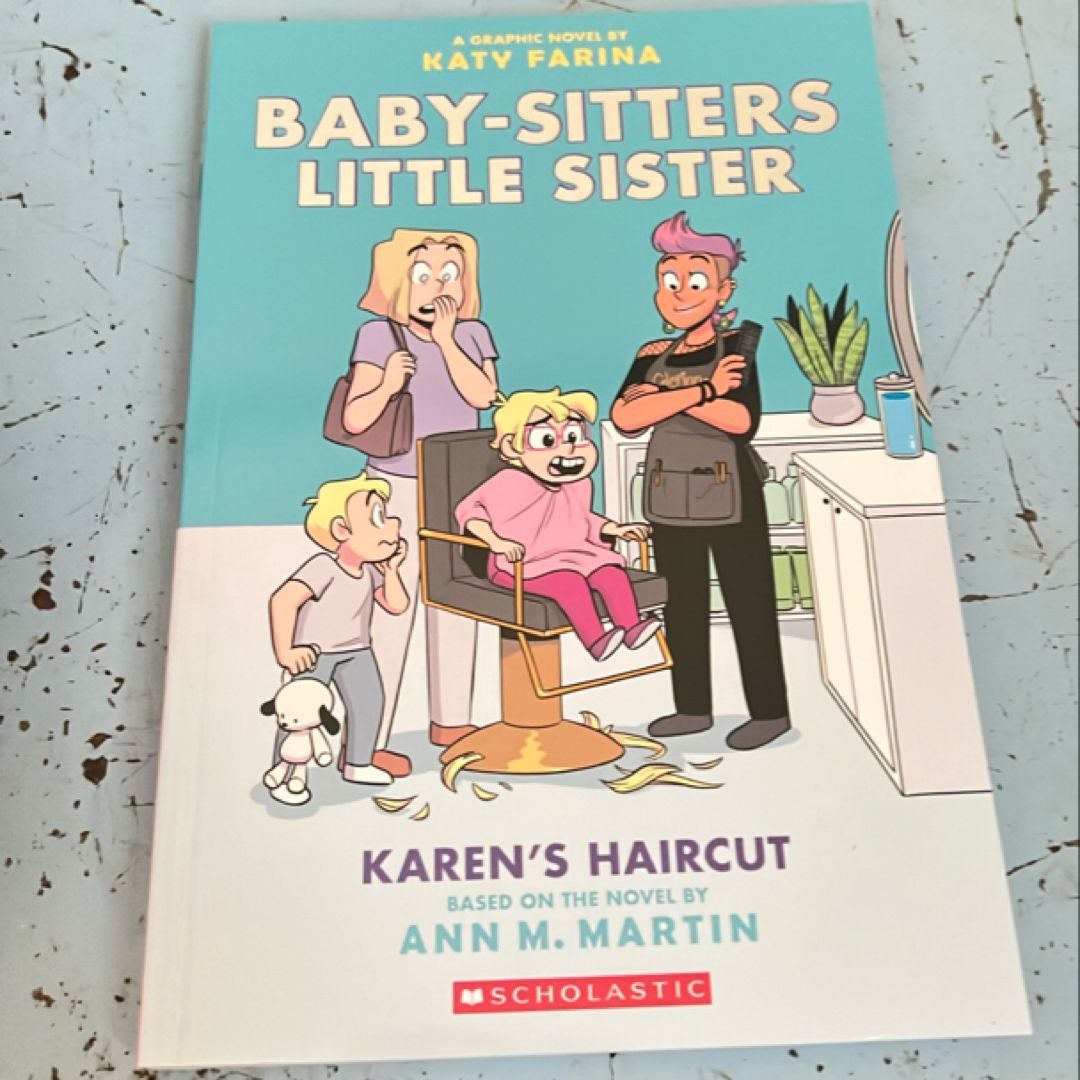 Karen's Haircut: a Graphic Novel (Baby-Sitters Little Sister #7)