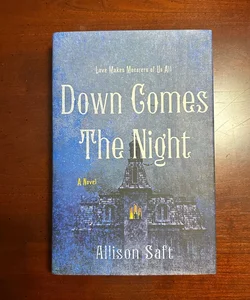 Down Comes the Night (SIGNED)