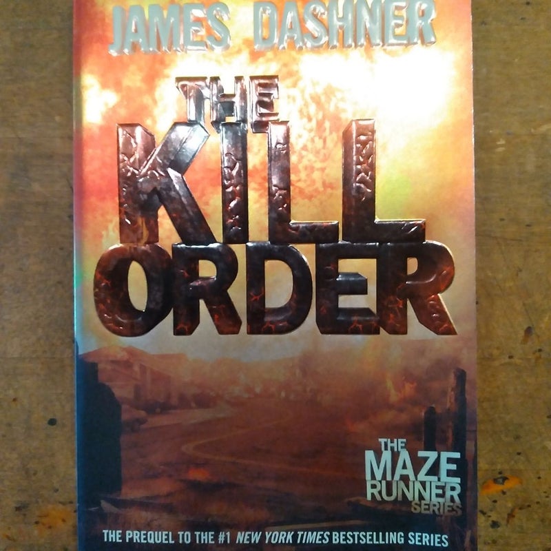 The Kill Order (Maze Runner, Book Four; Origin)