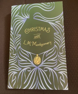 Christmas with l M Montgomery