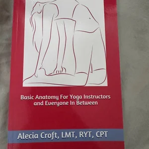 Basic Anatomy for Yoga Instructors and Everyone in Between