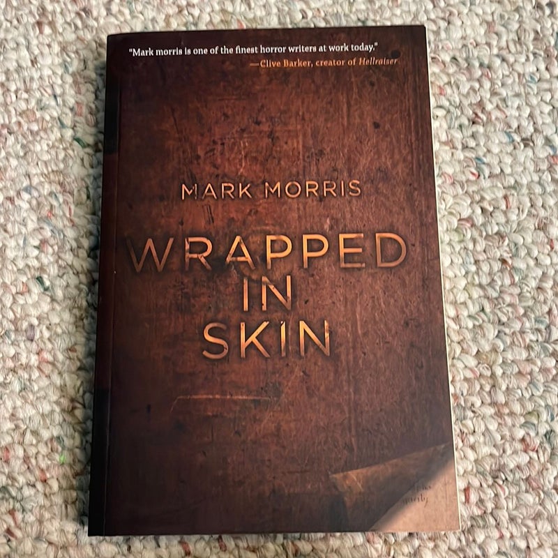 Wrapped in Skin