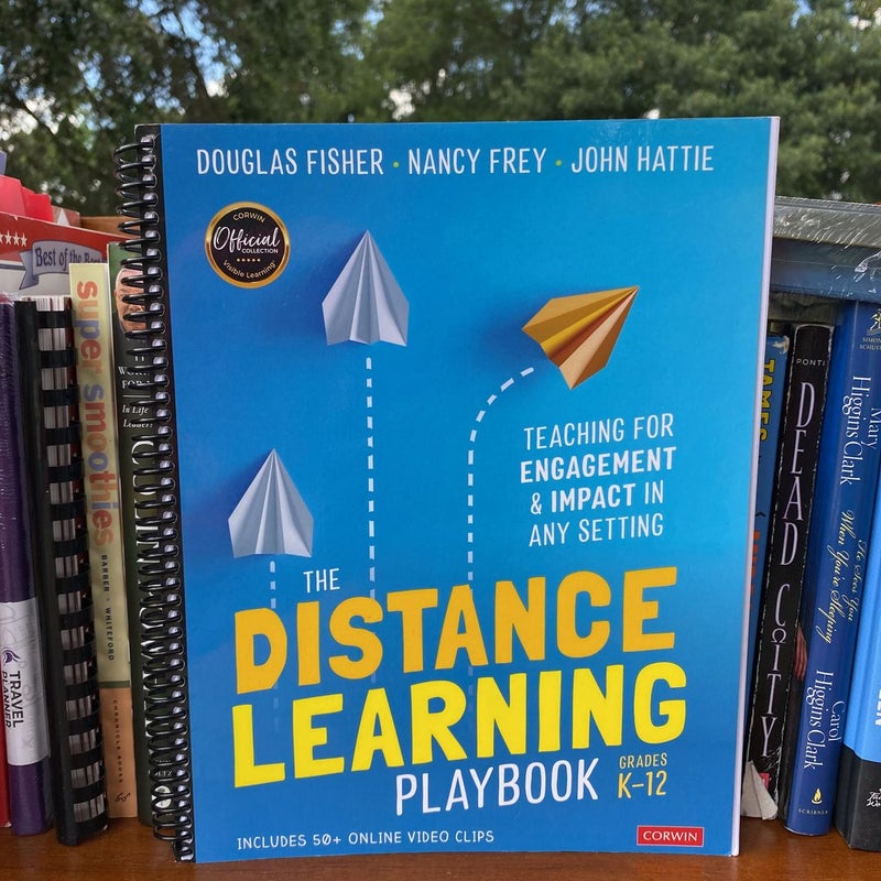 The Distance Learning Playbook, Grades K-12