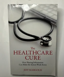 The Healthcare Cure