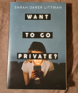 Want to Go Private?