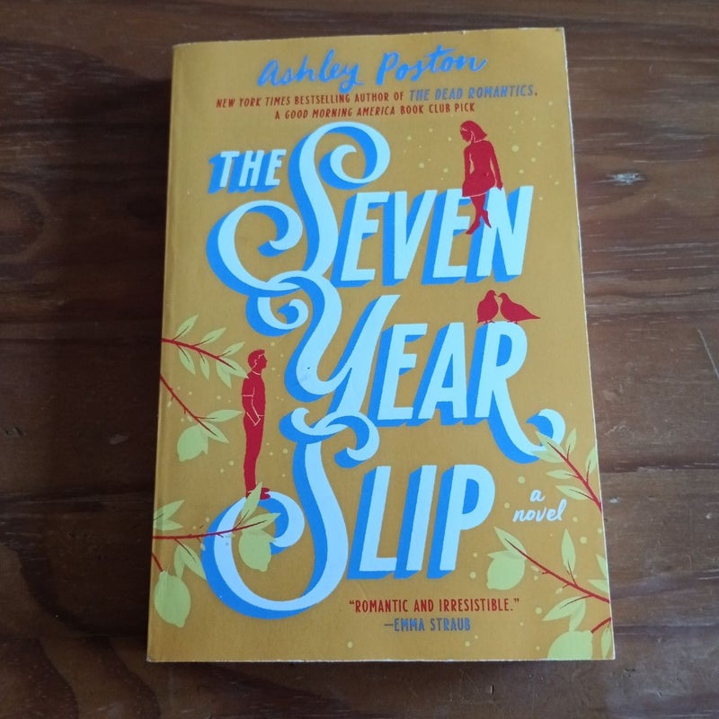 The Seven Year Slip