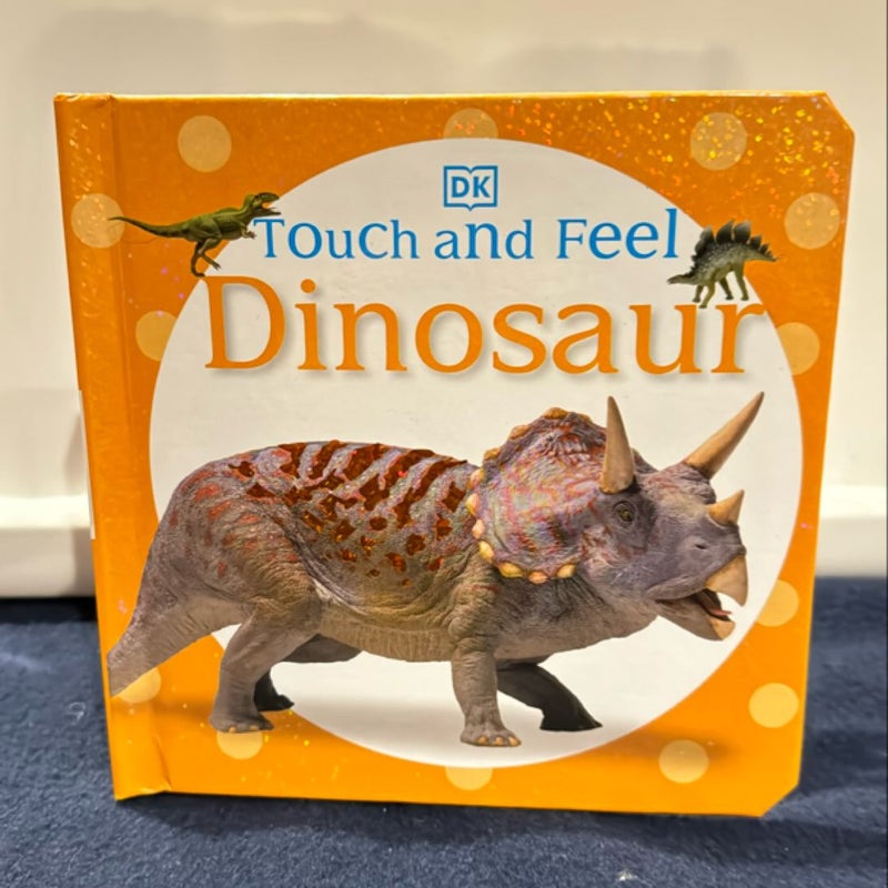 Touch and Feel: Dinosaur