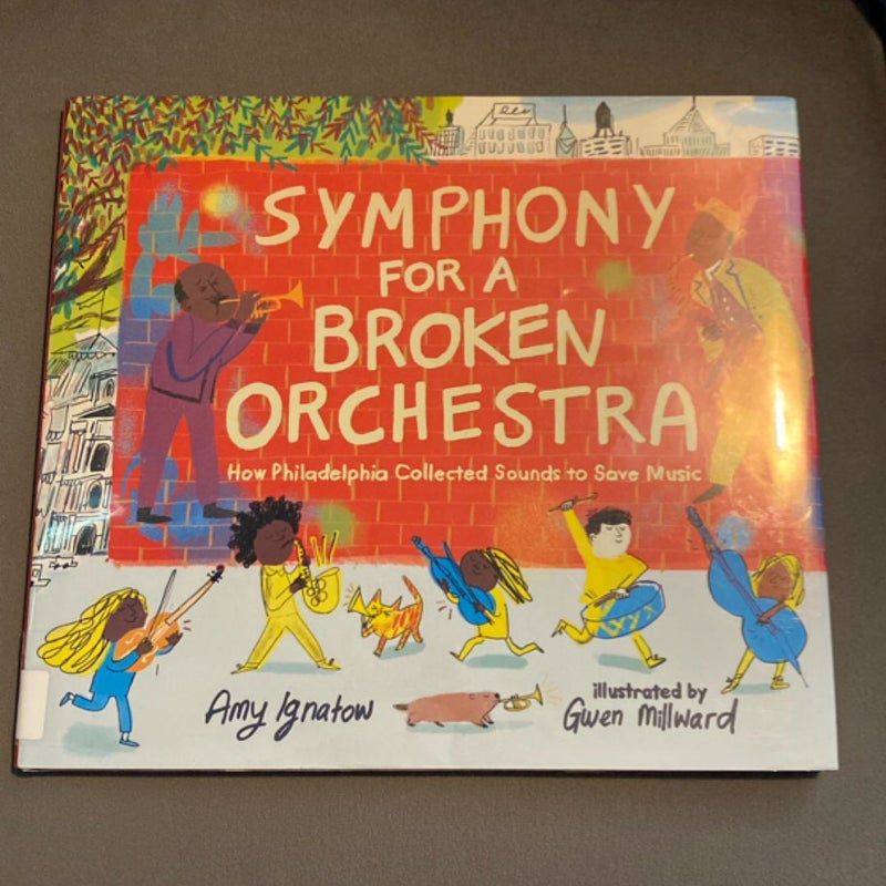 Symphony for a Broken Orchestra: How Philadelphia Collected Sounds to Save Music