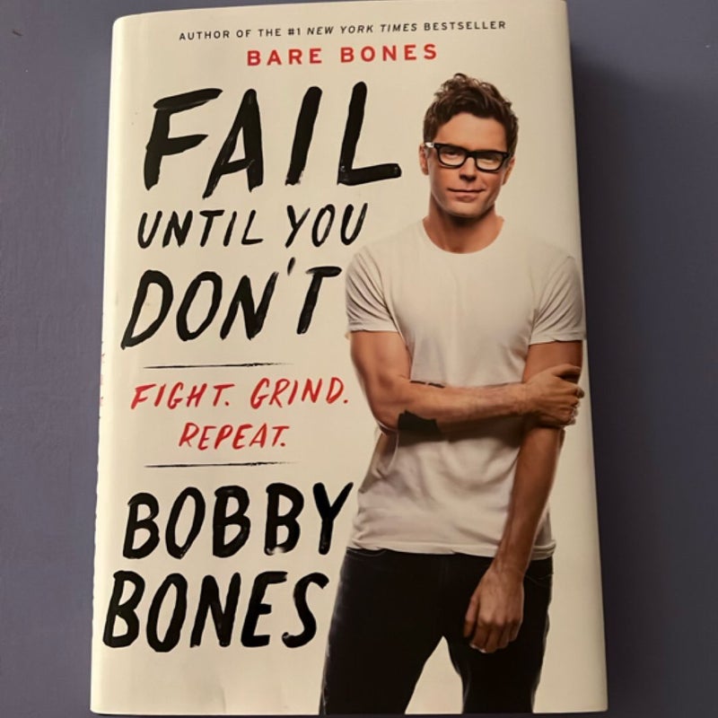Fail until You Don't