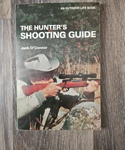 The Hunter's Shooting Guide