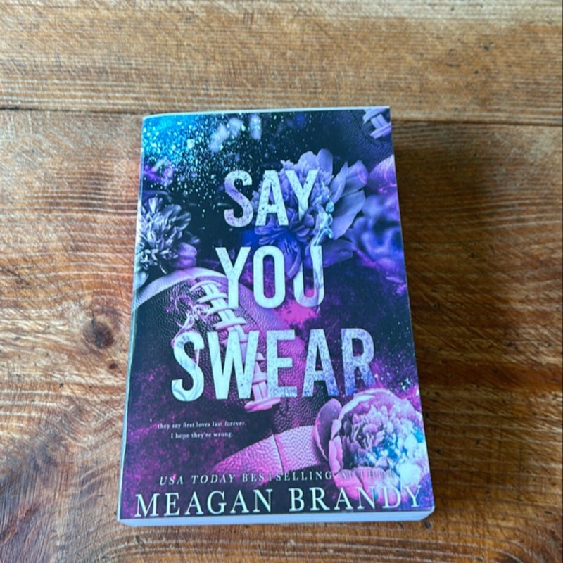 Say You Swear- signed indie edition