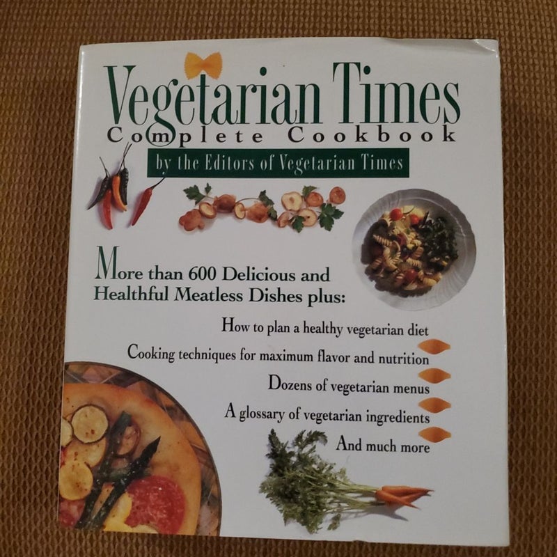 Vegetarian Times Complete Cookbook