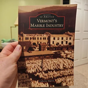 Vermont's Marble Industry