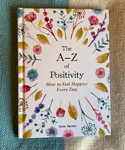 The A - Z of Positivity