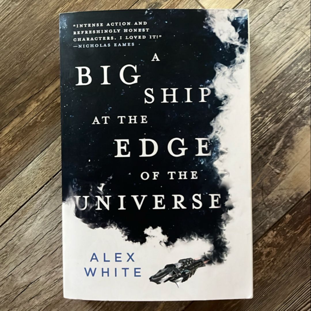 A Big Ship at the Edge of the Universe