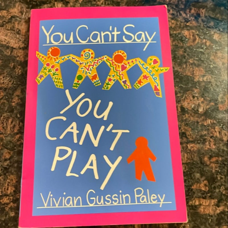 You Can't Say You Can't Play