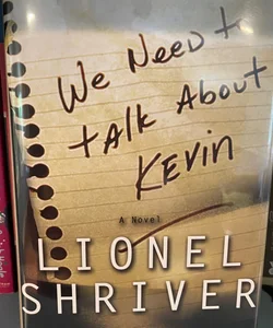 We Need To Talk About Kevin (First Edition)
