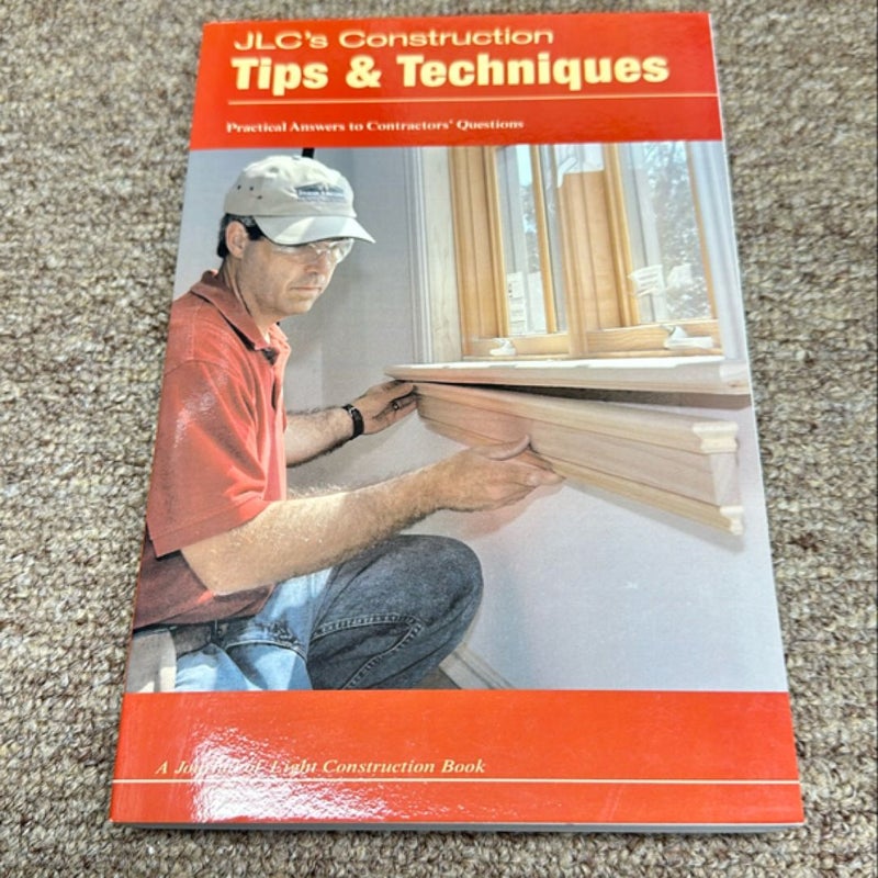 JLC's Construction Tips and Techniques