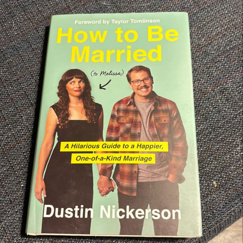 How to Be Married (to Melissa)