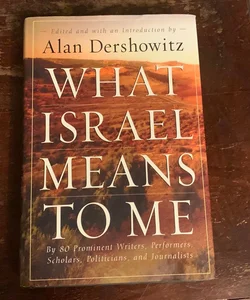 WHAT ISRAEL MEANS TO ME- SIGNED 1st/1st Hardcover