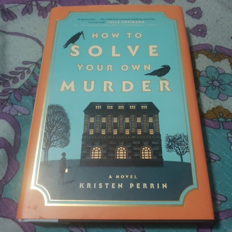 How to Solve Your Own Murder