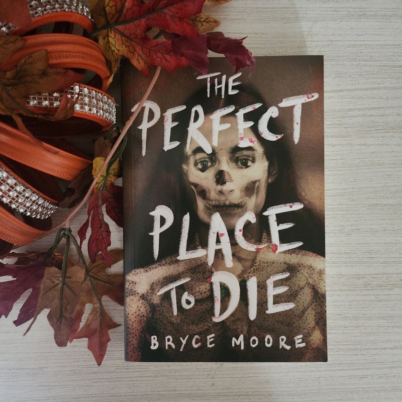 The Perfect Place to Die