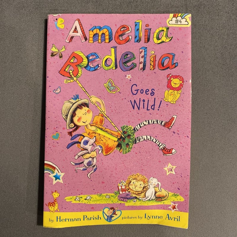 Amelia Bedelia Chapter Book #4: Amelia Bedelia Goes Wild!