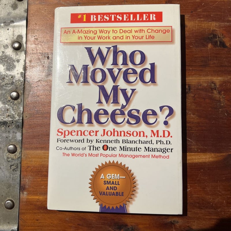 Who Moved My Cheese?