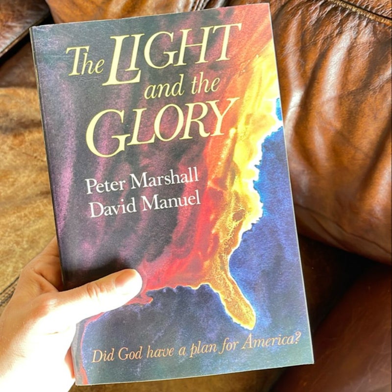 The Light and the Glory