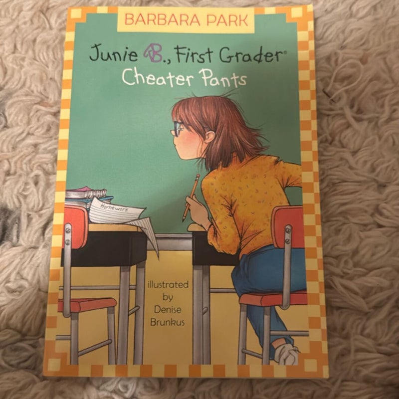 Junie B, First Grader: Cheater Pants