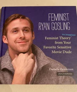 Feminist Ryan Gosling