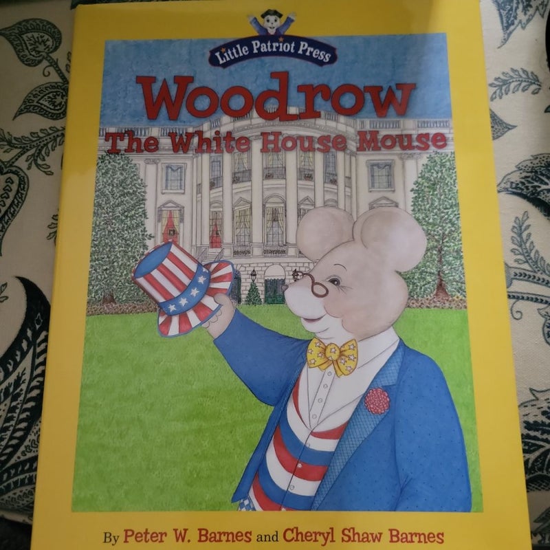 Woodrow, the White House Mouse