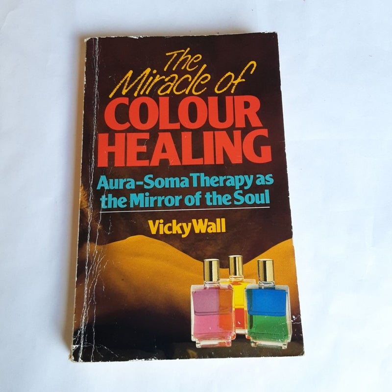 The Miracle of Colour Healing