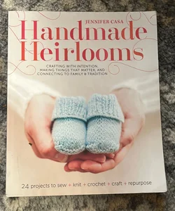 Handmade Heirlooms