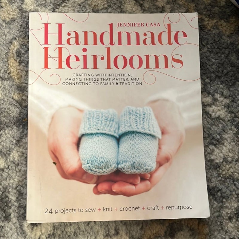 Handmade Heirlooms