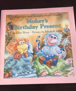 Mokey's Birthday Present